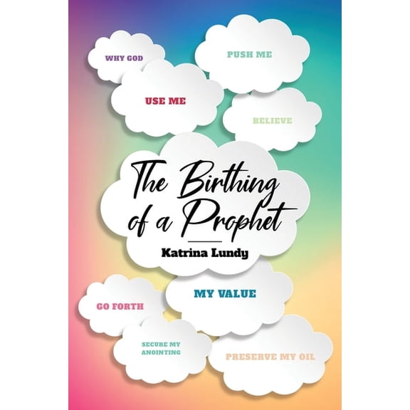 The Birthing of a Prophet, (Paperback)