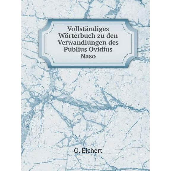 Vollständiges Wörterbuch zu den Verwandlungen des Publius Ovidius Naso (Paperback)