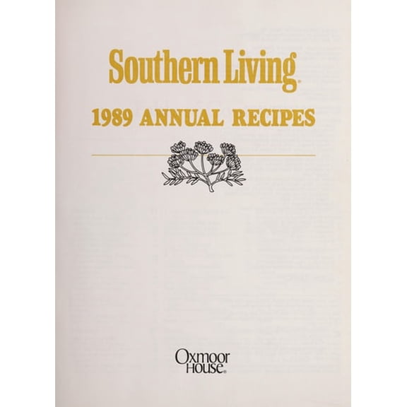 Pre-Owned Southern Living 1989 Annual Recipes (Southern Living Annual Recipes), 9780848707965, 0848707966, Hardcover,