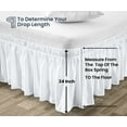 thumbnail image 5 of SGI Bedding 24 Inch Wrap Around Bedskirt | Microfiber Wrap Around Bed Skirt | Fade-Resistant, Wrinkle-free, Anti-static, Decorative, Extra Storage Space, Clutter-Free | Texas King, White, 5 of 8