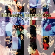 "Praise Him, Live!"