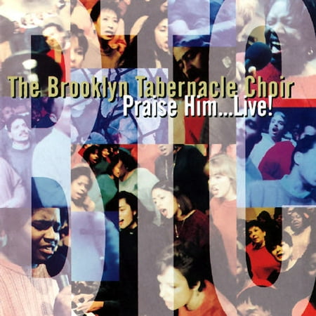 "Praise Him, Live!"