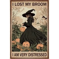 Witch Metal Tin Sign I Lost My Broom I Am Very Distressed Halloween Decor Aluminum Poster Vintage Style Wall Art for Home Bar Cafe Office 8x12 Inch