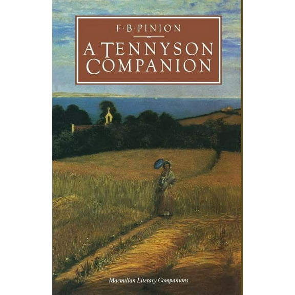 Literary Companions A Tennyson Companion: Life and Works, (Paperback)