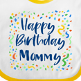 thumbnail image 4 of Inktastic Happy Birthday Mommy Boys or Girls Baby Bib, 4 of 4