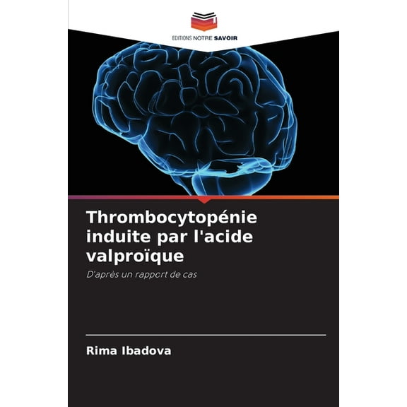Thrombocytopénie induite par l'acide valproïque, (Paperback)