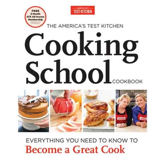Pre-Owned The America's Test Kitchen Cooking School Cookbook: Everything You Need to Know to Become a Great Cook (Hardcover) 1936493527 9781936493524