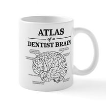 CafePress - Atlas Of A Dentist Brain - 11 oz Ceramic Mug - Novelty Coffee Tea Cup