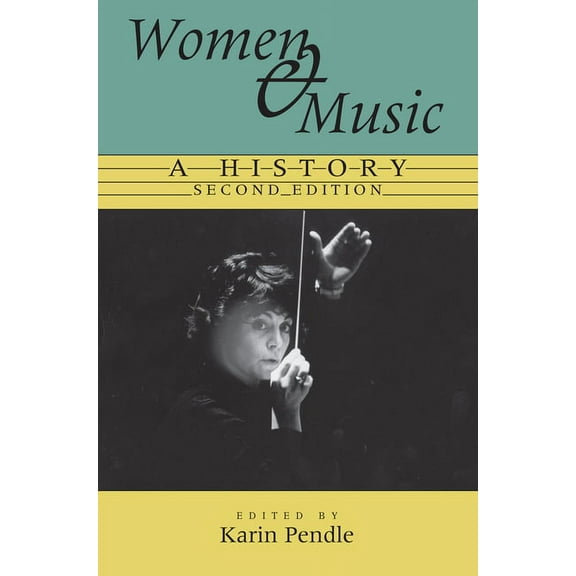 Women and Music: A History, (Paperback)