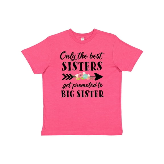 Inktastic Only the Best Sisters Get Promoted to Big Sister Youth T-Shirt