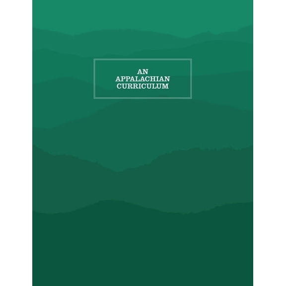 An Appalachian Curriculum: 1995, (Paperback)