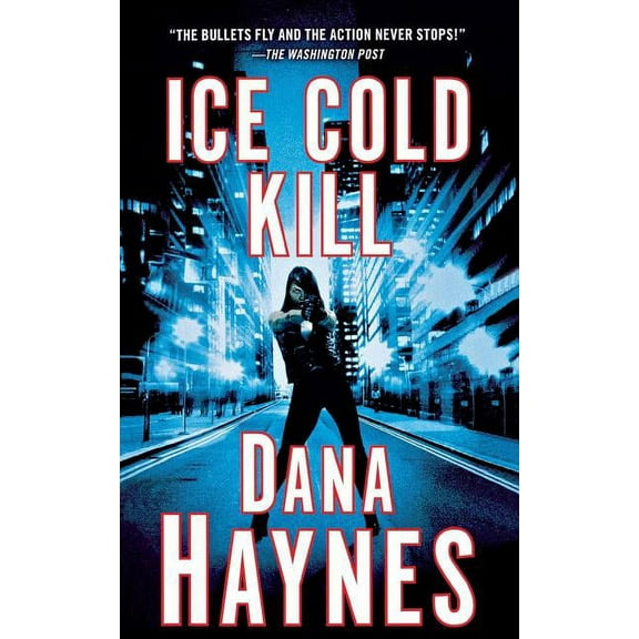 Daria Gibron Ice Cold Kill: A Daria Gibron Thriller, Book 1, (Paperback)