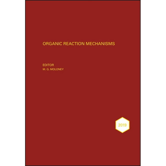Organic Reaction Mechanisms Organic Reaction Mechanisms 2019, (Hardcover)