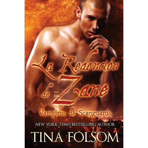 Vampiros de Scanguards La RedenciÃ³n de Zane (Vampiros de Scanguards 5), Book 5, (Paperback)