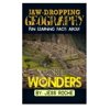 Jaw-Dropping Geography: Fun Learning Facts about Wicked Wonders: Illustrated Fun Learning for Kids