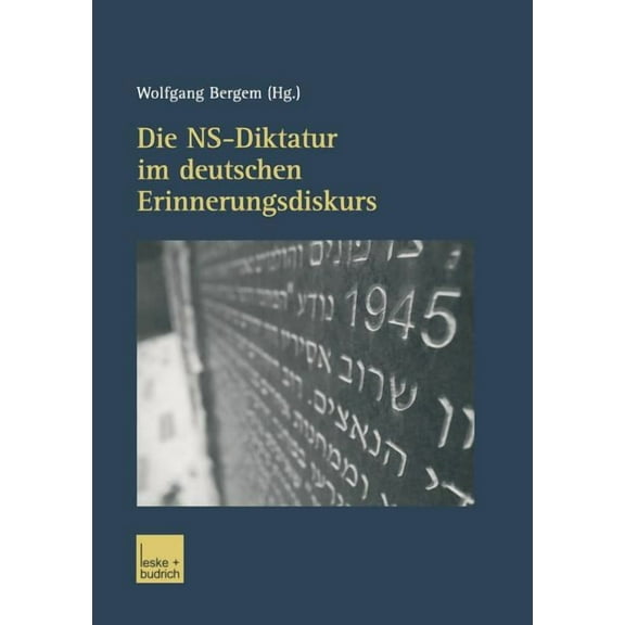 Die Ns-Diktatur Im Deutschen Erinnerungsdiskurs, (Paperback)