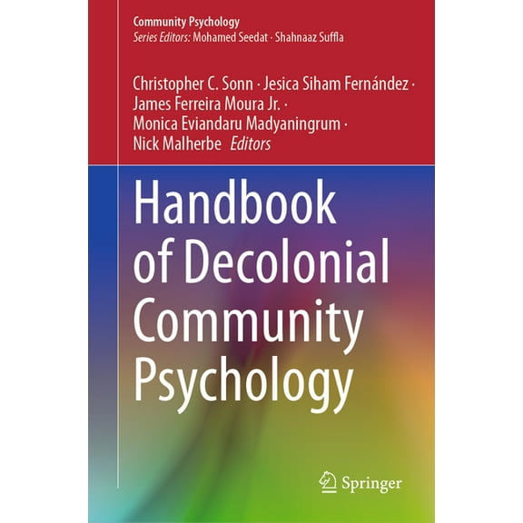 Community Psychology Handbook of Decolonial Community Psychology, (Hardcover)