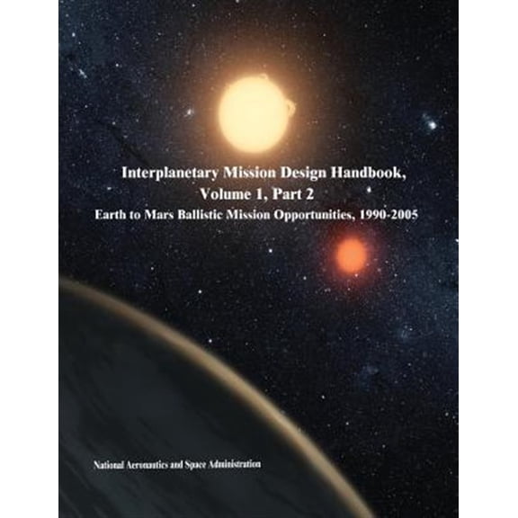 Pre-Owned Interplanetary Mission Design Handbook, Volume 1, Part 2 : Earth to Mars Ballistic Mission Opportunities, 1990-2005