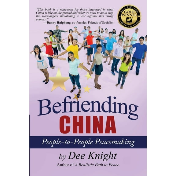 Befriending China: People-to-People Peacemaking, (Paperback)