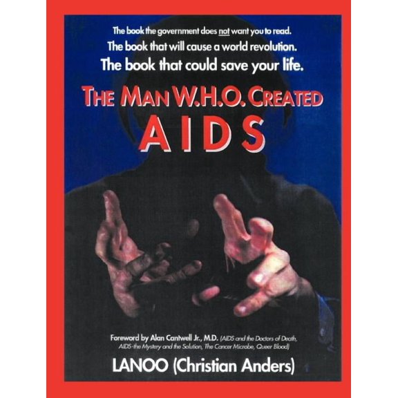 The man who created Aids (Paperback)