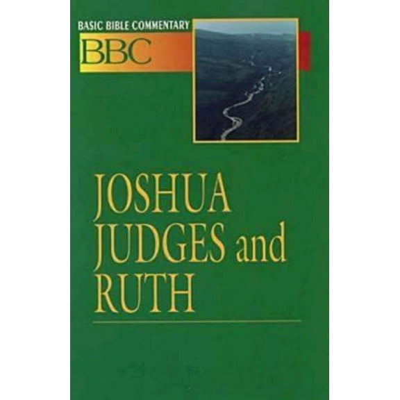 Abingdon Basic Bible Commentary Basic Bible Commentary Joshua, Judges and Ruth, Book 04, (Paperback)