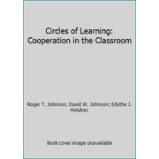 Circles of Learning: Cooperation in the Classroom [Paperback - Used]