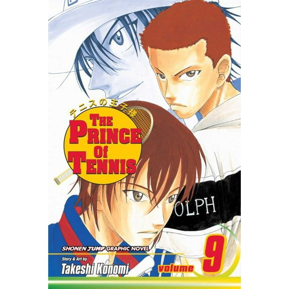 The Prince Of Tennis: The Prince of Tennis, Vol. 9 (Series #9) (Paperback)