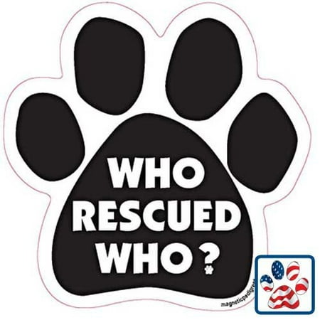 Paw Magnet - Who Rescued Who, Who Rescued Who By Pet Gifts USA