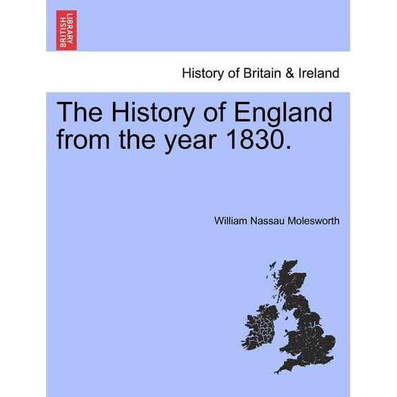 The History of England from the year 1830. (Paperback)