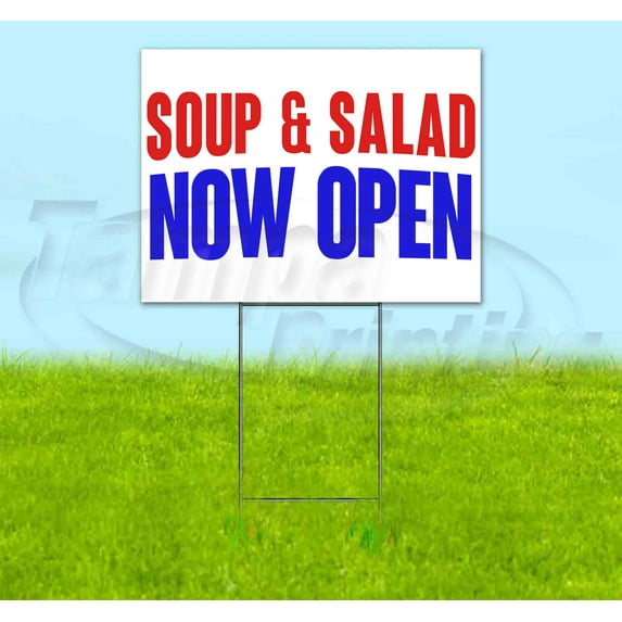 Soup & Salad Now Open (18" x 24") Yard Sign, Includes Metal Step Stake