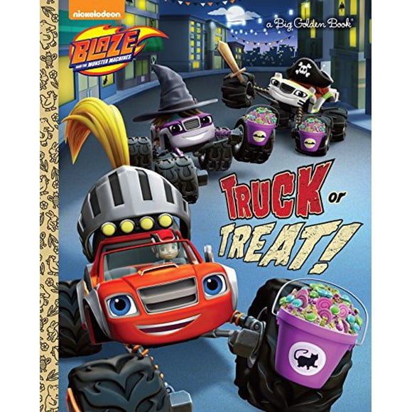 Camion Ou Friandise! (Blaze et les Machines Monstres) (Grand Livre d'Or)