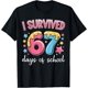 thumbnail image 1 of I Survived 67 días de escuela divertida 67 maestros estudiantes meme camiseta, 1 of 2