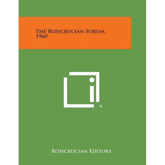 The Rosicrucian Forum, 1960 (Paperback)