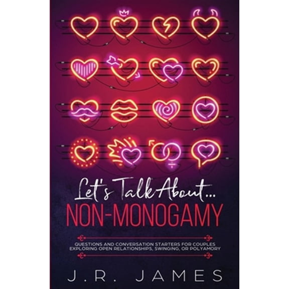 Pre-Owned Beyond the Sheets: Let's Talk About... Non-Monogamy: Questions and Conversation Starters for Couples Exploring Open Relationships, Swinging, or Polyamory (Paperback)