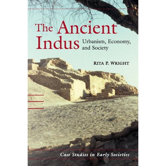 Case Studies in Early Societies The Ancient Indus, Book 10, (Paperback)
