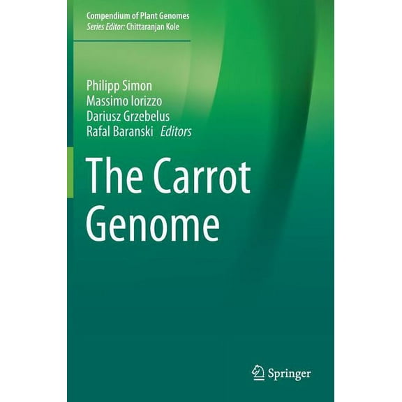 Compendium of Plant Genomes The Carrot Genome, (Hardcover)