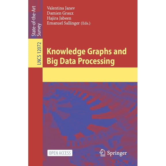 Knowledge Graphs and Big Data Processing, (Paperback)