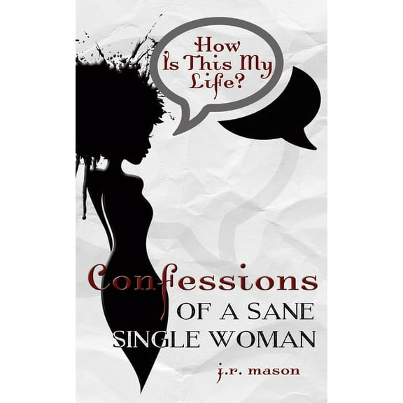 Confessions Confessions of a Sane Single Woman, Book 1, (Paperback)