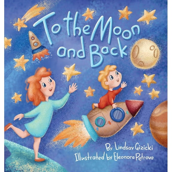 To the Moon and Back, (Hardcover)