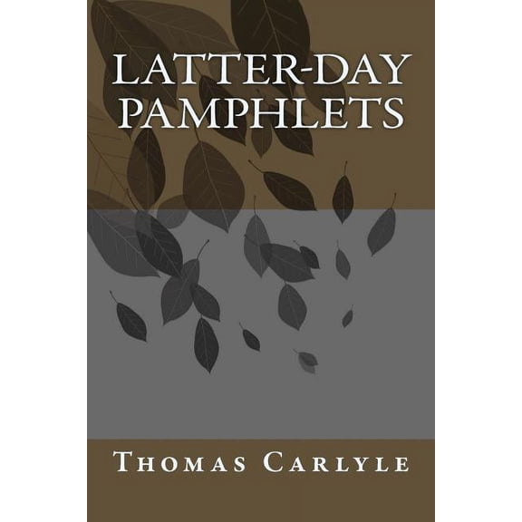 Latter-Day Pamphlets, (Paperback)