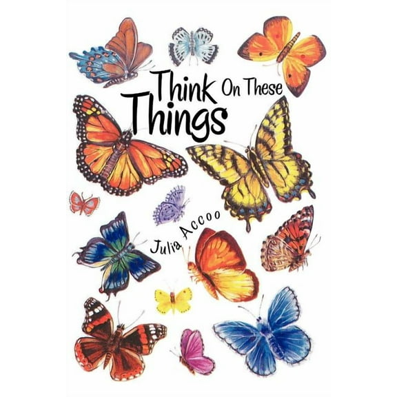Think on These Things (Paperback)