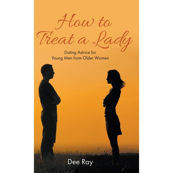 How to Treat a Lady, (Hardcover)