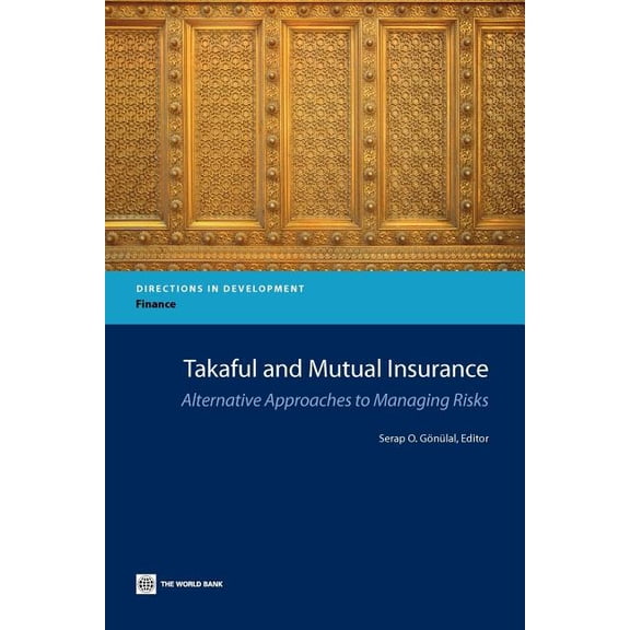 Directions in Development - Finance Takaful and Mutual Insurance, (Paperback)