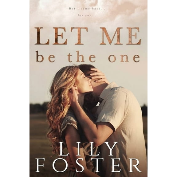 Let Me Let Me Be the One, Book 1, (Paperback)