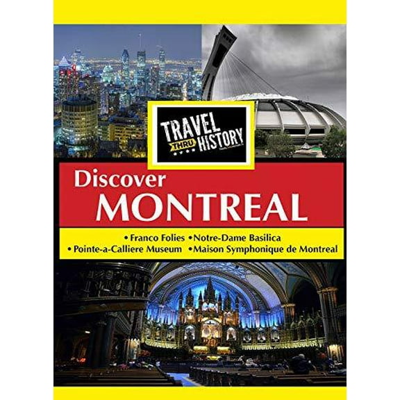 Travel Thru History Discover Montreal