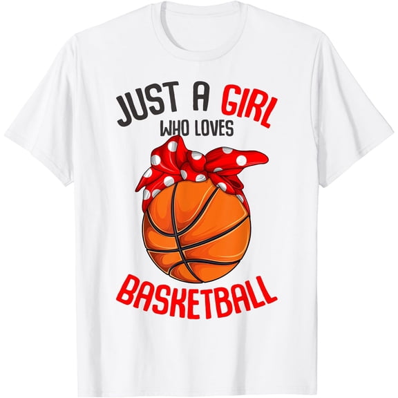 Just a Girl who Loves Basketball Girl Kids Girls T-Shirt White 4X-Large