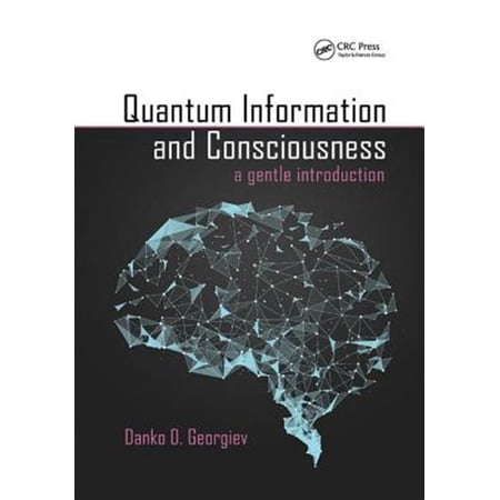 Pre-Owned Quantum Information and Consciousness: A Gentle Introduction (Paperback)