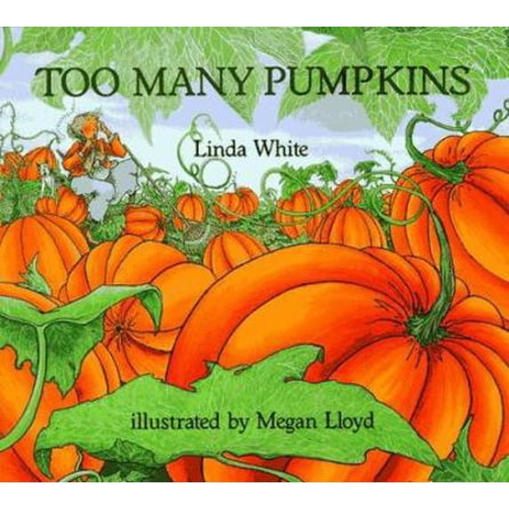Pre-Owned Too Many Pumpkins (Hardcover) 0823412458 9780823412457
