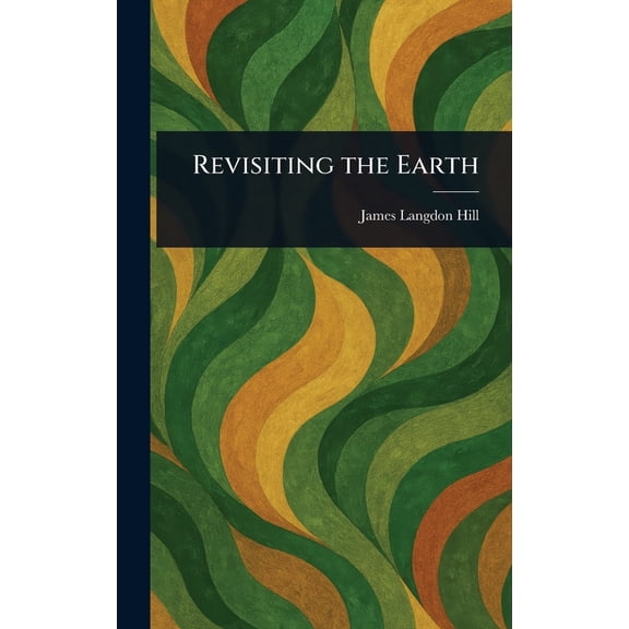 Revisiting the Earth, (Hardcover)