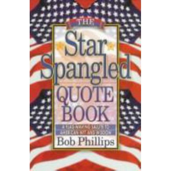 Pre-Owned The Star-Spangled Quote Book (Paperback) 1565077253 9781565077256